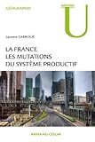 La France Les Mutations Des Systmes Productifs