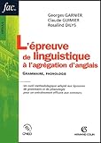 L'%C3%A9preuve De Linguistique %C3%A0 L'agr%C3%A9gation D'anglais: Grammaire, Phonologie