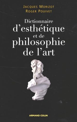 Dictionnaire d'esthétique et de philosophie de l'art Jacques