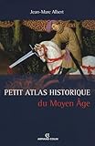 Petit Atlas Historique Du Moyen Ge