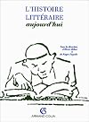 L'Histoire litteraire aujourd'hui (French Edition)