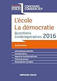 L'%C3%A9cole. La D%C3%A9mocratie   Questions Contemporaines 2016   Concours Commun Iep