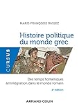 Histoire Politique Du Monde Grec   Des Temps Hom%C3%A9riques %C3%A0 L'int%C3%A9gration Dans Le Monde Romain
