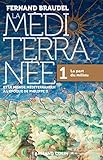 La M%C3%A9diterran%C3%A9e Et Le Monde M%C3%A9diterran%C3%A9en %C3%A0 L'%C3%A9poque De Philippe Ii   1. La Part Du Milieu