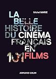 La Belle Histoire Du Cinma Franais En 101 Films