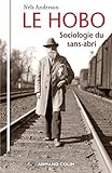 Le Hobo   Sociologie Du Sans Abri