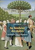 Au bonheur des mâles