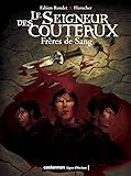 Le Seigneur Des Couteaux Tome 1 Frres De Sang