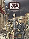 Les Aventures De Boro Reporter Photographe Tome 3 Le Temps Des Cerises