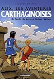 Alix Les Aventures Carthaginoises Lile Maudite Le Spectre De Carthage Carthage
