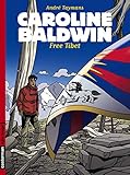 Caroline Baldwin Tome 14 : Free Tibet