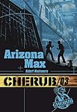 Cherub Tome 3 Arizona Max