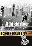 Cherub Tome 7 A La Drive
