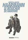 Haarmann Le Boucher De Hanovre