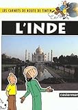 L'inde (les Carnets De Route De Tintin)