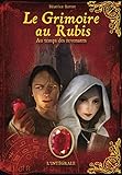 Le Grimoire Au Rubis Cycle 3 Au Temps Des Revenants Lintgrale