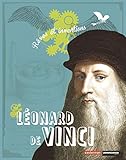 Leonard De Vinci : R%C3%AAves Et Invention