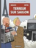 Les Aventures De Scott Leblanc, Tome 3 : Terreur Sur Saigon