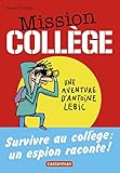 Mission Collge Tome 1 Survivre Au Collge
