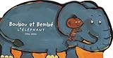 Boubou Et Bemb Llphant