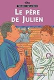 Tendre Banlieue Tome 13 Le Pre De Julien