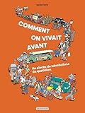 Comment on vivait avant ?