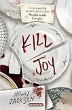 Meurtre d'emploi. Kill Joy