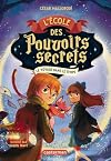 L'École des pouvoirs secrets: Le voyage dans le temps (3)