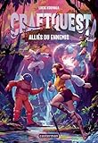Craftquest. 2 / Alliés ou ennemis