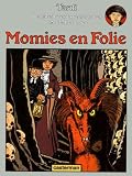 Adle Blancsec Tome 4 Momies En Folie