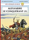 Les Voyages D'alix, Tome 1 : Alexandre Le Conqu%C3%A9rant