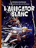 Une Aventure De Jim Cutlass Lalligator Blanc