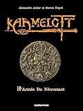 Kaamelott Tome 1 Larme Du Ncromant Edition Collector
