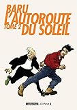 Lautoroute Du Soleil Tome 2