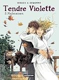Tendre Violette, Tome 3 : Malmaison