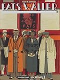 Fats Waller Coffret En 2 Volumes Tome 1 La Voix De Son Matre Tome 2 Chocolat Amer