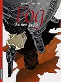 Fog, Tome 8 : Au Nom Du Fils