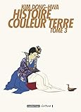 Histoire Couleur Terre Tome 3 