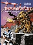 Tombelaine Pack En 2 Volumes Tome 1 Le Rveil Du Dragon Tome 2 Cris De Guerre