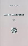 Contre les hérésies: Livre I, Tome II