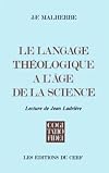 Le langage théologique à l'âge de la science : lecture de Jean Ladrière