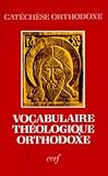 Vocabulaire De Th%C3%A9ologie Orthodoxe