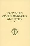 Les canons des conciles mérovingiens - tome 1 (1) (Sources chrétiennes) (French Edition)