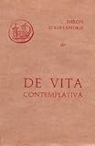 De Vita Contemplativa   Tome 29