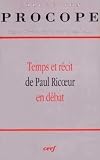 "Temps et récit" de Paul Ricoeur en débat
