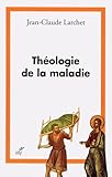 Th%C3%A9ologie De La Maladie