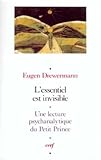 L'essentiel Est Invisible   Une Lecture Psychanalytique Du Petit Prince