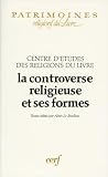La Controverse Religieuse Et Ses Formes