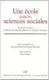 Une école pour les sciences sociales : de la VIe section à l'Ecole des hautes études en sciences sociales