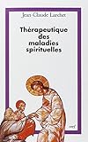 Thrapeutique Des Maladies Spirituelles Une Introduction La Tradition Asctique De Lglise Orthodoxe